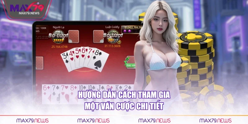 Hướng dẫn cách tham gia một ván cược chi tiết