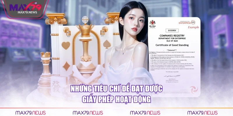 Những tiêu chí để đạt được giấy phép hoạt động