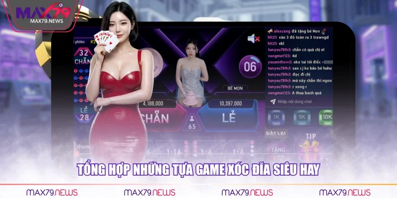 Tổng hợp những tựa game xóc đĩa siêu hay