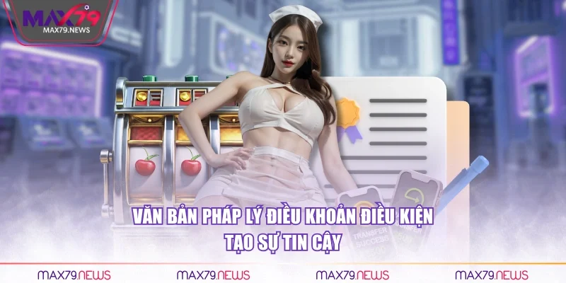 Văn bản pháp lý điều khoản điều kiện tạo sự tin cậy