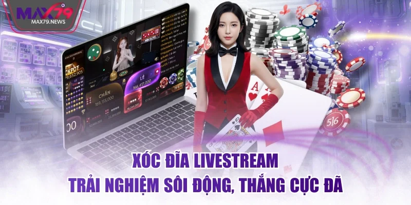 Xóc đĩa Livestream
